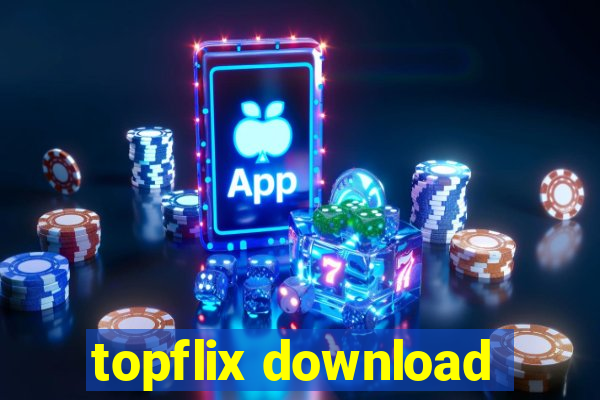 topflix download